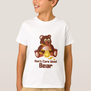 Don't Care Weed Bear T-Shirt