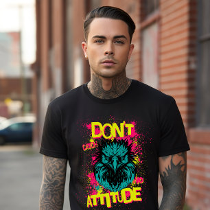 Don't Catch No Attitude - Sarcastic T-Shirt