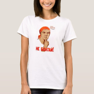 Don't chat! Chatting leads to treason T-Shirt
