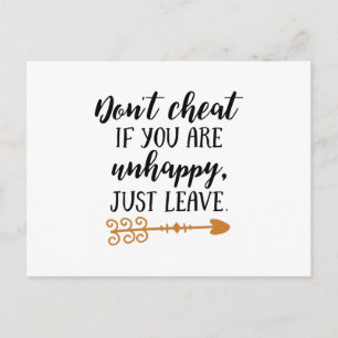 Don't cheat if you are unhappy just leave postcard