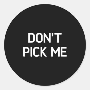 Don't Ck Me, Funny, Jokes, Sarcastic  Classic Round Sticker