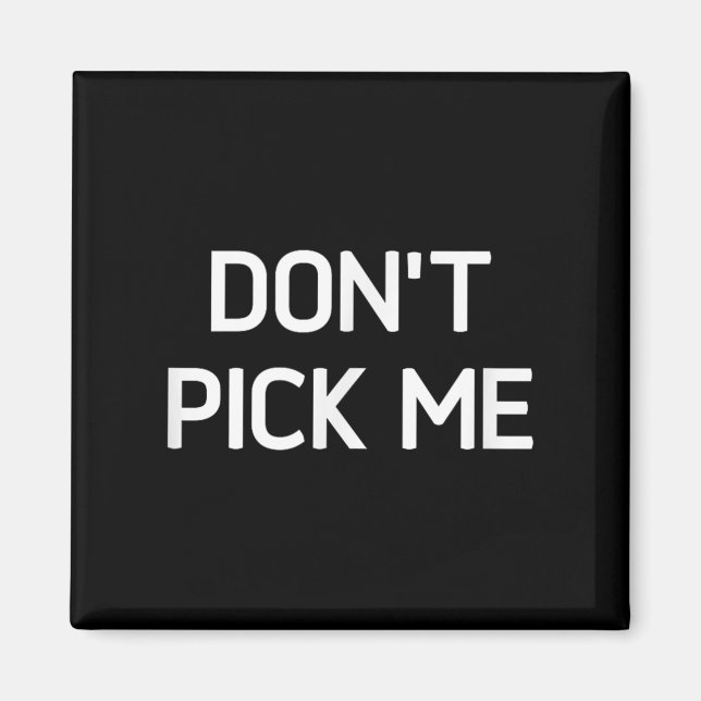 Don't Ck Me, Funny, Jokes, Sarcastic  Magnet (Front)