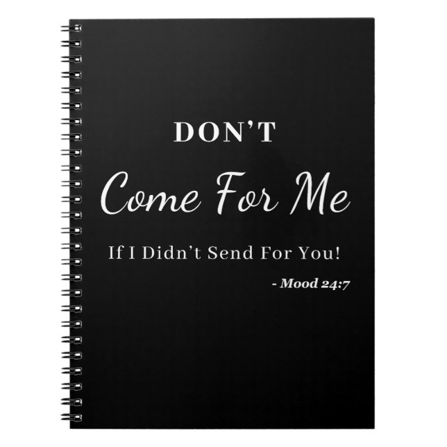 Don't Come For Me Notebook (Front)