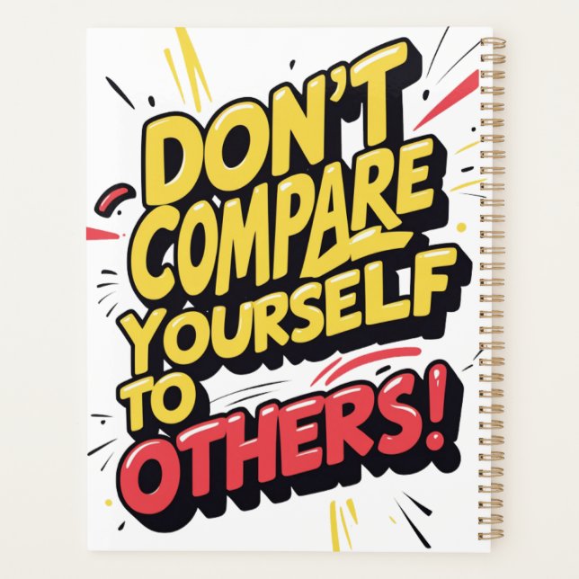 Don't Compare Yourself to Others" – Motivational Planner (Back)