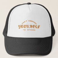 Don't Compare Yourself To Others