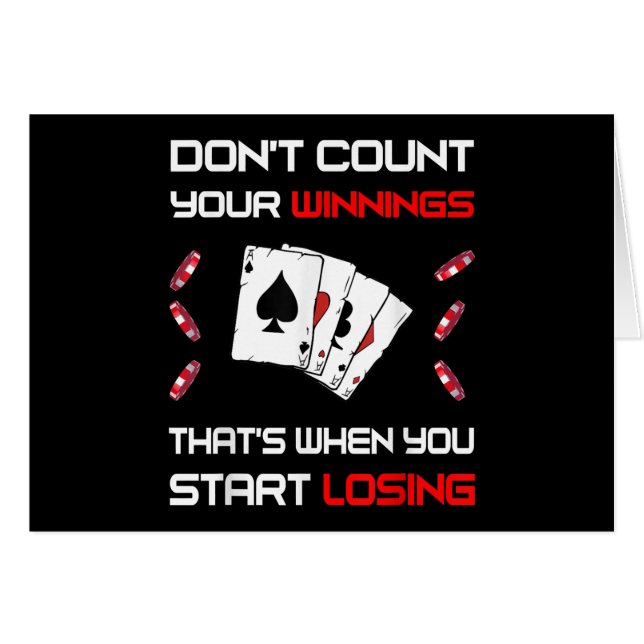 Don't Count Your Win That's When You Start Losing (Front Horizontal)