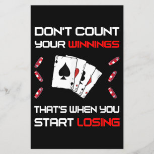 Don't Count Your Win That's When You Start Losing Flyer