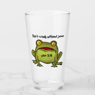 Don't croak without Jesus Customise it! Glass