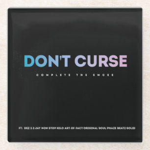 Don't Curse coasters