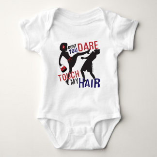 Don't Dare Touch My Hair Baby Bodysuit