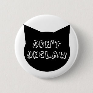 Don't Declaw 6 Cm Round Badge