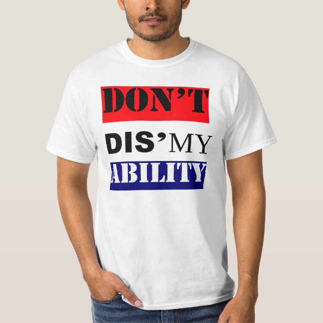 Don't DIS'MY Ability Red-White-Blue T-Shirt (Front)