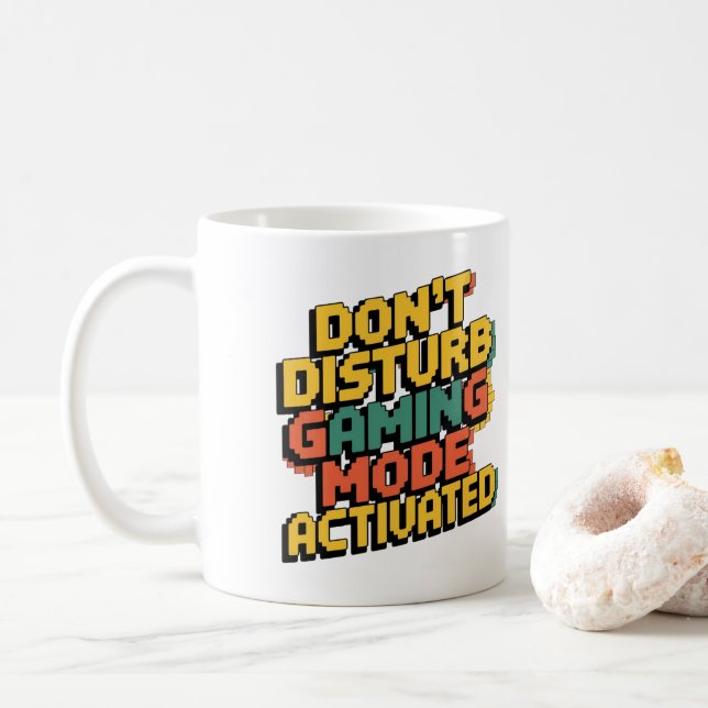 DON'T DISTURB - GAMING MODE ACTIVATED Mug (With Donut)