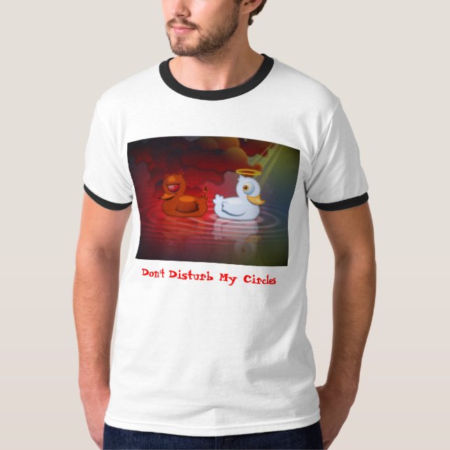 Don't Disturb My Circles T-Shirt (Front)