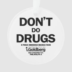 Don't Do Drugs as seen on Bernard Summer Ornament