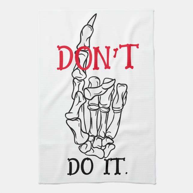 DON'T DO IT Kitchen Towel (Vertical)