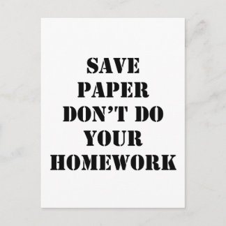 Don't Do Your Homework Postcard