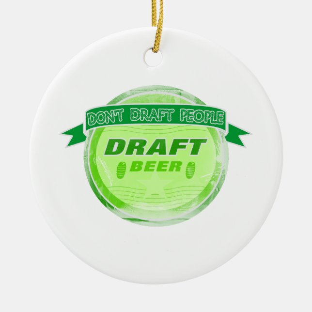 Don't Draught   People Draught   Beer Ceramic Tree Decoration (Front)