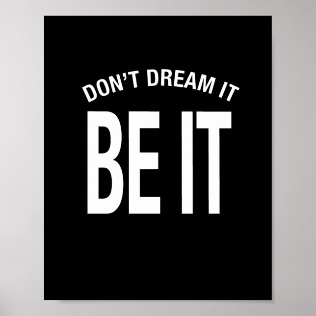 Don't Dream It Be It Hoodie Poster (Front)