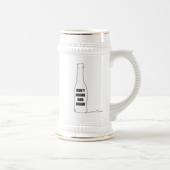 Don't Drink and Draw Beer Stein (Right)