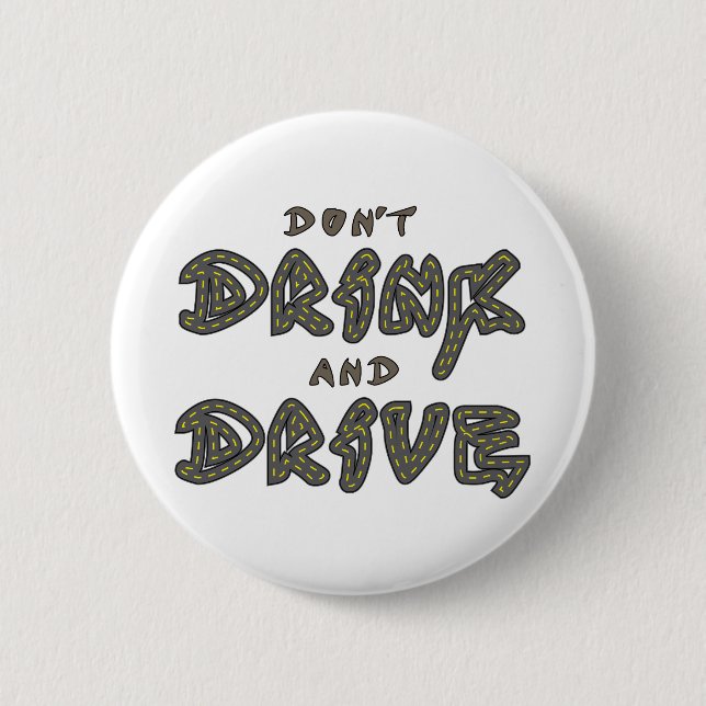 Don't Drink and Drive Button (Front)