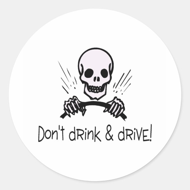 Dont Drink And Drive Classic Round Sticker (Front)