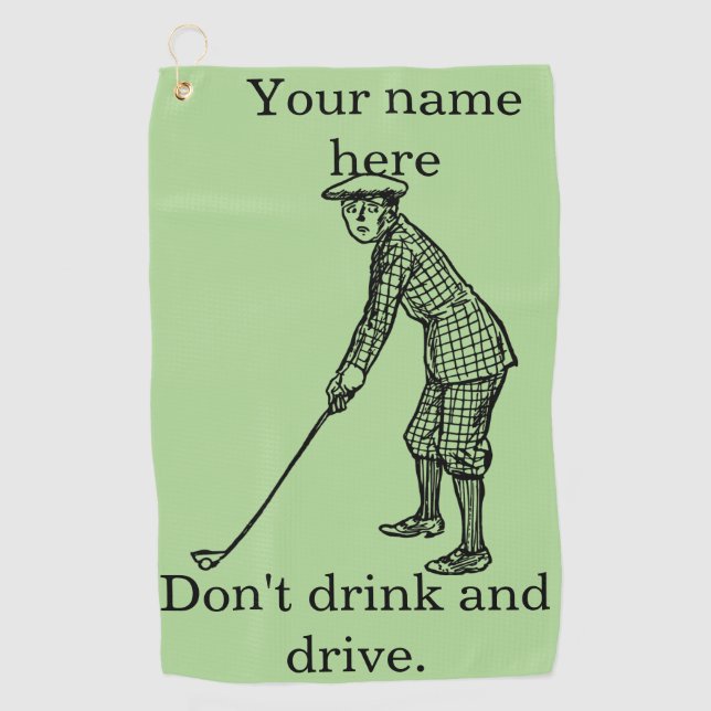 "Don't drink and drive" Funny Personalised Golf Towel (Front)