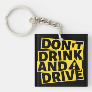 Don't drink and drive key ring