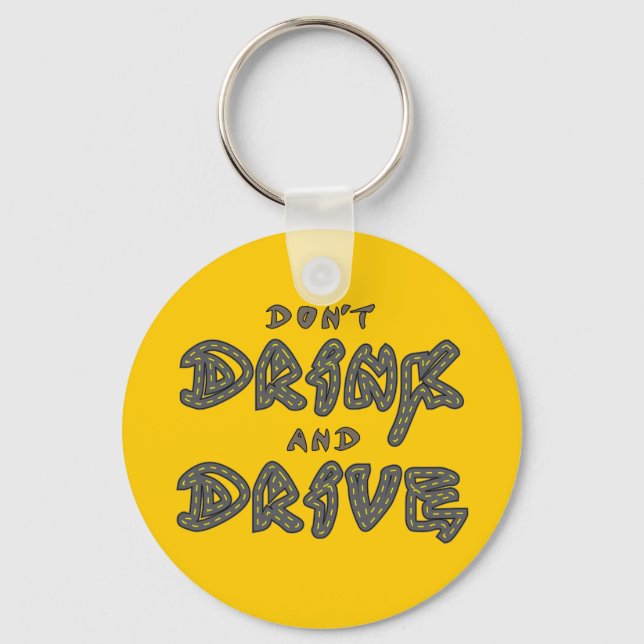 Don't Drink and Drive Keychain (Front)