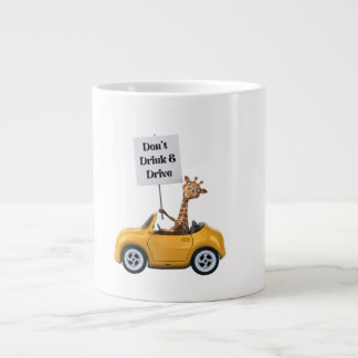 DON'T DRINK AND DRIVE. LARGE COFFEE MUG