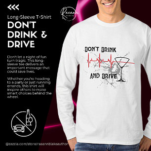 Don't Drink and Drive Message Long-Sleeve T-Shirt