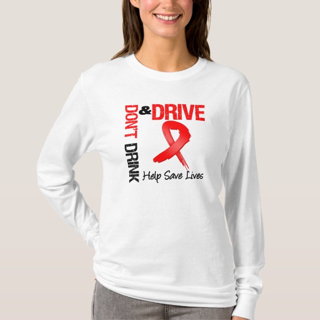 Don't Drink and Drive T-Shirt (Front)