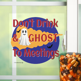 Don't Drink & Ghost To Meetings | Sober Halloween