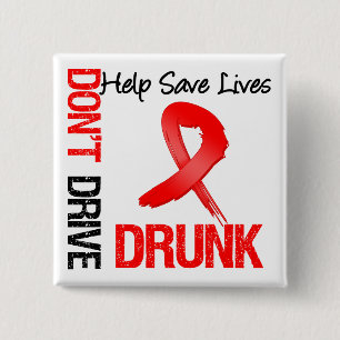 Don't Drive Drunk - Help Save Lives 15 Cm Square Badge