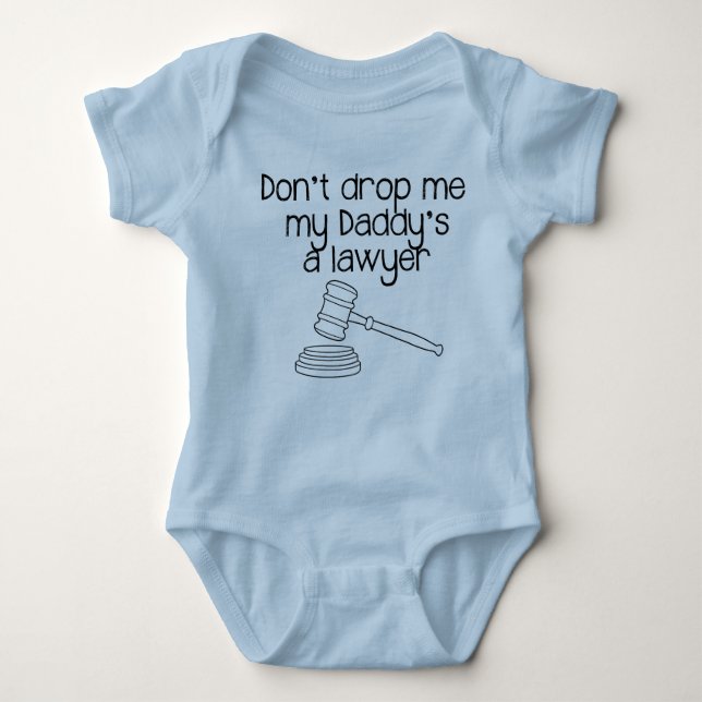 Don't drop me, my Daddy's a lawyer Baby Bodysuit (Front)