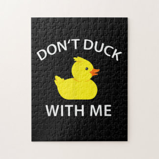 Dont Duck With Me Funny Rubber Duck Jigsaw Puzzle