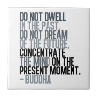 Don't Dwell In The Past - Budda