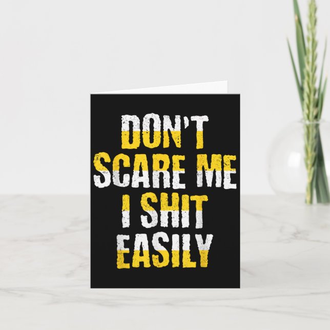 Don't E Me I Easily Funny Sarcastic Quote Men Wome Card (Front)