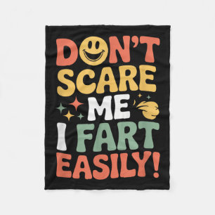 Don't E Me I Fart Easily Funny Cute Design Quote  Fleece Blanket