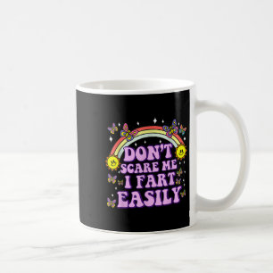 Don't E Me I Fart Easily Funny Embarring Adult Hum Coffee Mug
