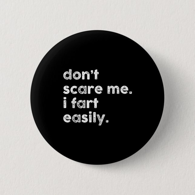 Don't E Me I Fart Easily Funny Saying Quote Women  6 Cm Round Badge (Front)