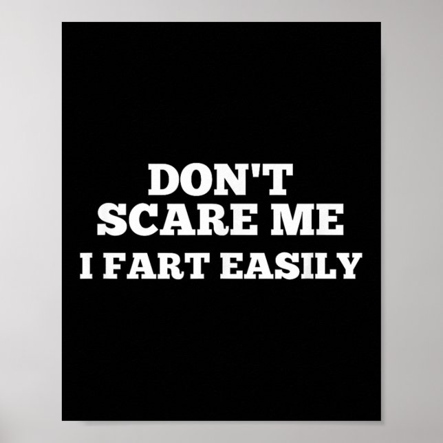 Dont E Me I Fart Easily  Poster (Front)