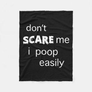 Don't E Me I Op Easily  Fleece Blanket