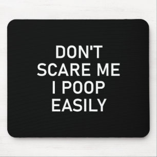 Don't E Me I Op Easily, Funny, Jokes, Sarcastic  Mouse Pad