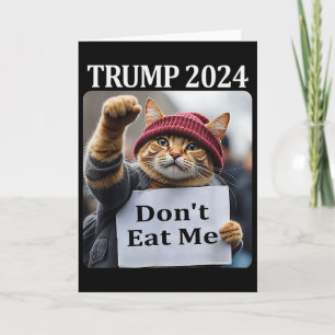 Don't Eat Me Cats For Trump 2024 1 Card