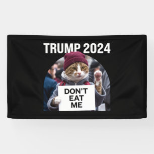 Don't Eat Me Cats For Trump 2024  Banner