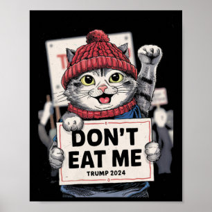 Don't Eat Me Cats For Trump 2024 Funny Election Poster