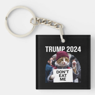 Don't Eat Me Cats For Trump 2024  Key Ring