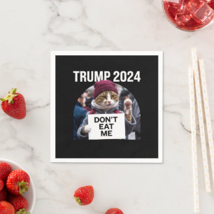Don't Eat Me Cats For Trump 2024 Napkin