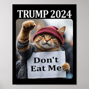 Dont Eat Me Cats For Trump 2024 Poster